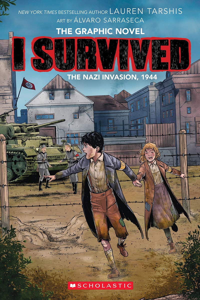 I Survived the Nazi Invasion, 1944 (I Survived Graphic Novel #3): a Graphix Book
